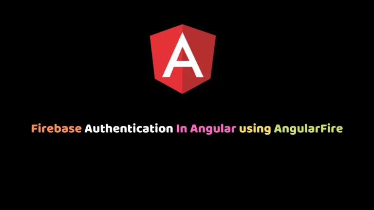Angular 14 Tutorial- Learn To Firebase Login With Google