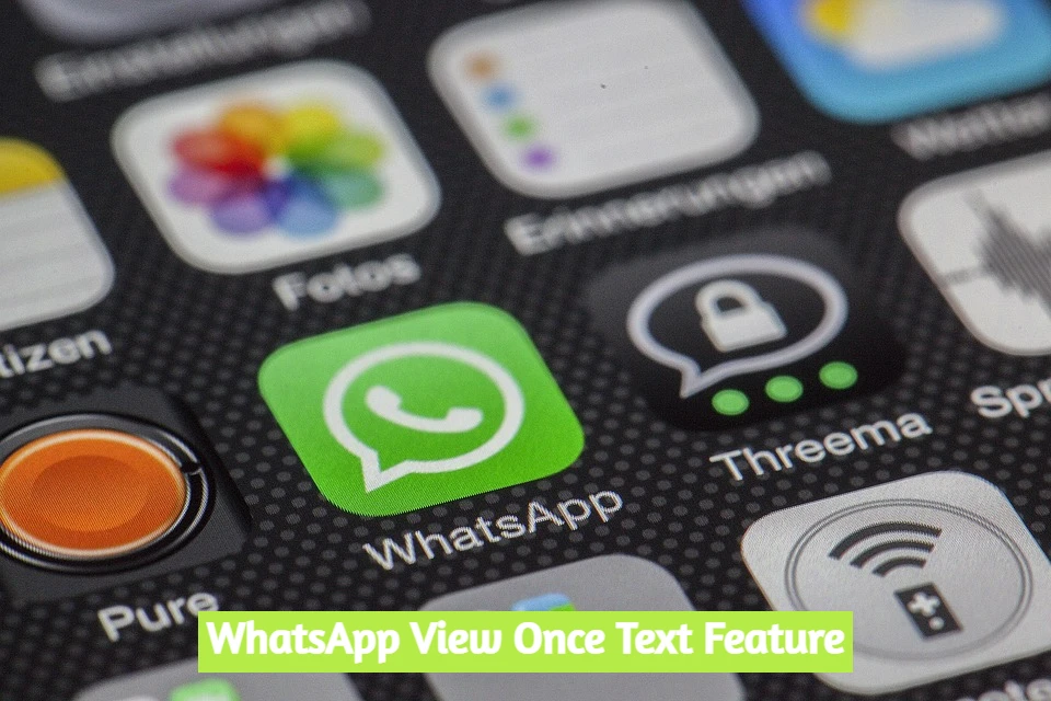 WhatsApp is about to release the 'View Once Text' feature for Android users
