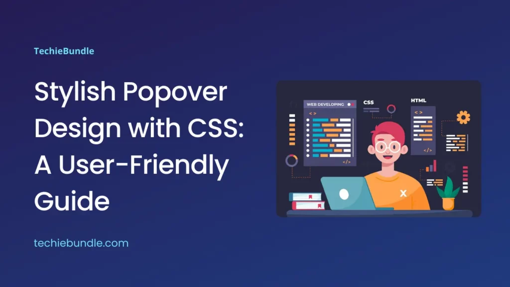 Stylish Popover Design with CSS: A User-Friendly Guide