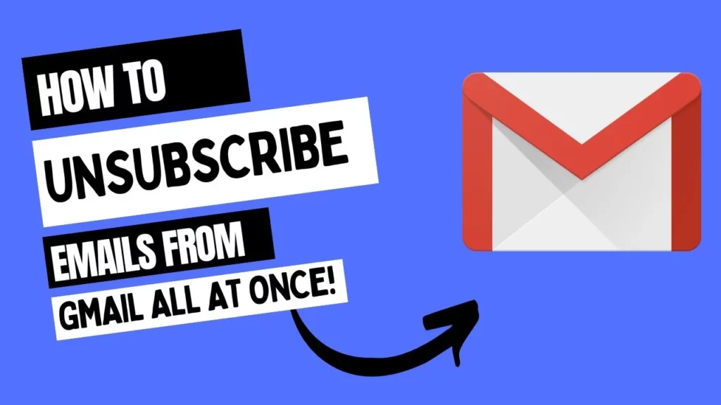 how to unsubscribe bulk emails in Gmail