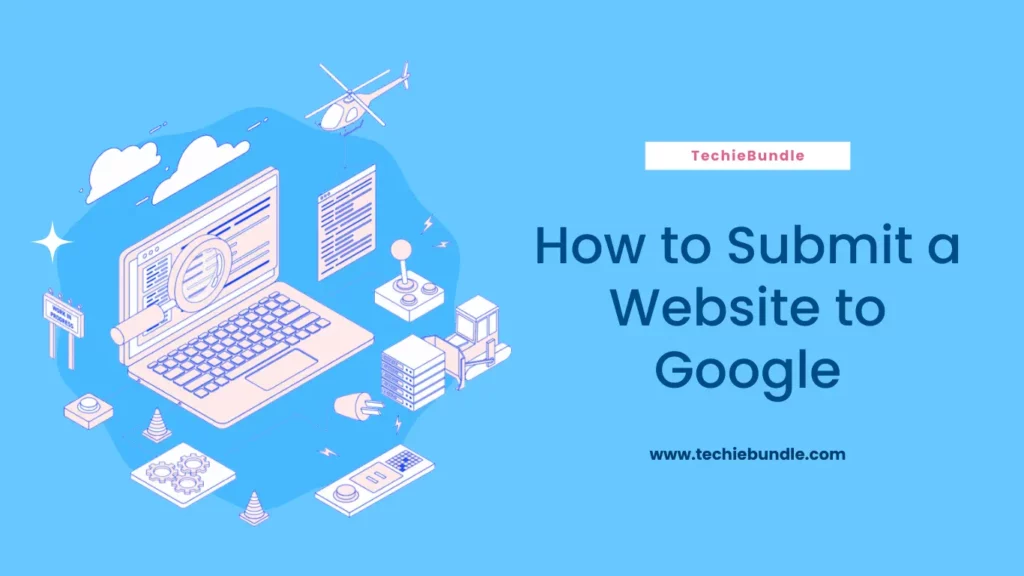 How to submit a website to Google