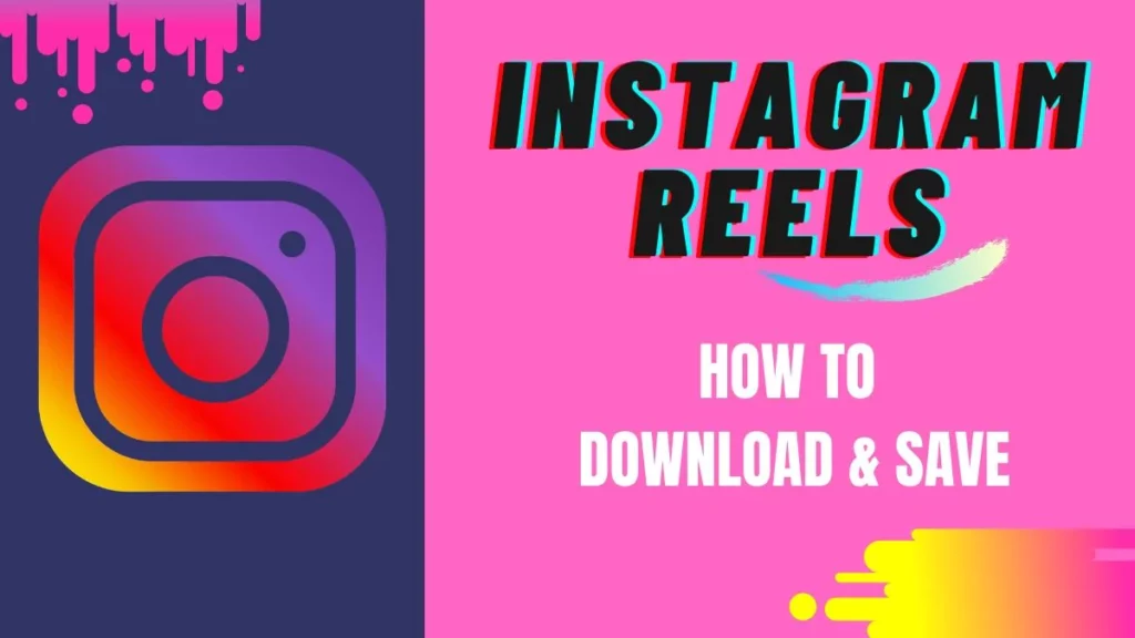 Easiest Steps to Download Instagram Reels