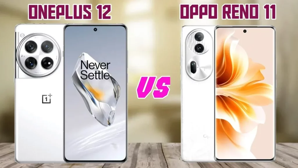 OnePlus 12 vs Oppo Reno 11