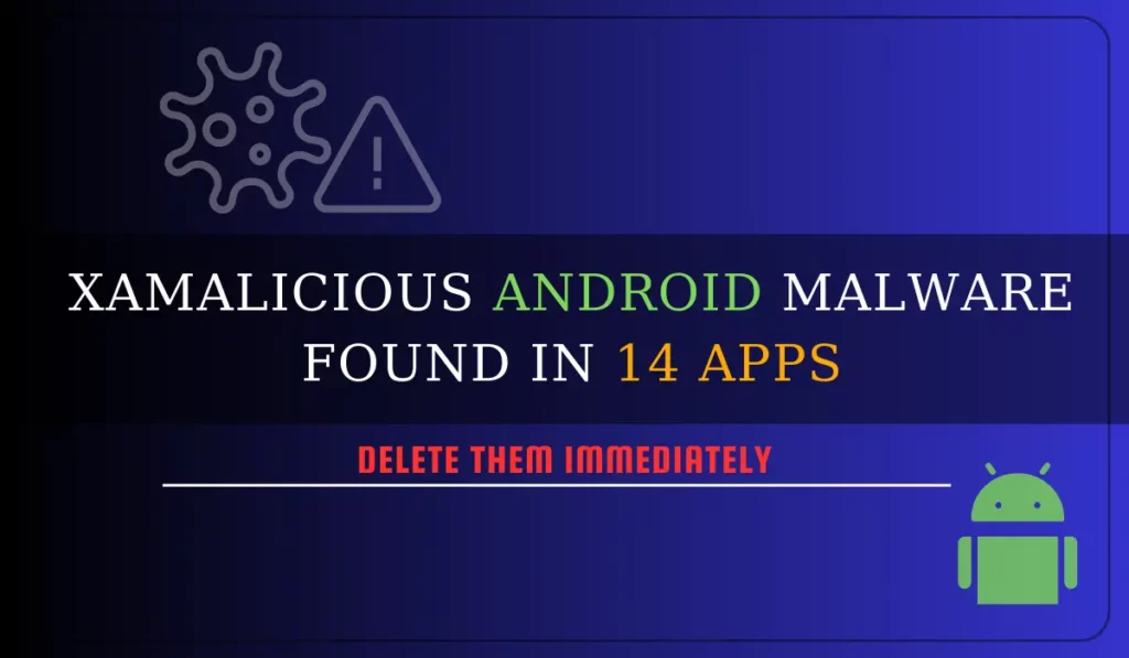 Xamalicious Android Malware Found in 14 Apps
