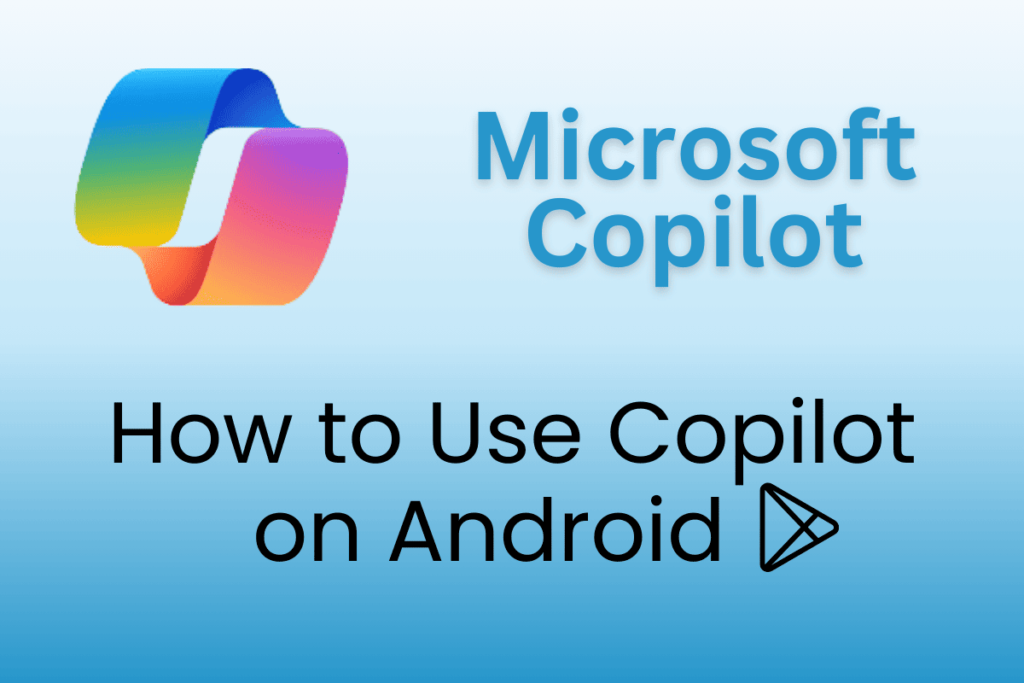 How to use Microsoft Auto Copilot for free on Android?