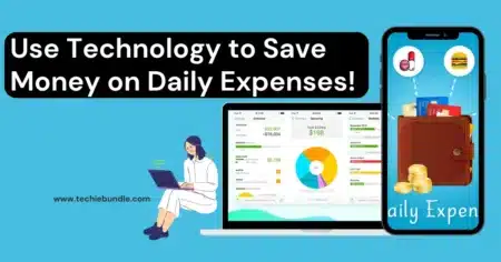 How do you use technology to save money on daily expenses
