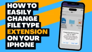 How to Easily Change File Type Extension on Your iPhone