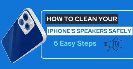 How to clean your iPhone's speakers safely
